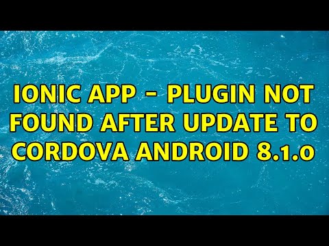 Ionic App - Plugin not found after update to Cordova Android 8.1.0