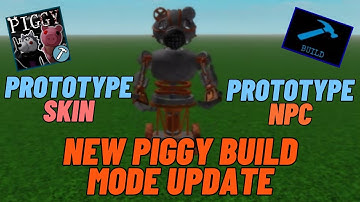 New Piggy Build Mode Update! (Prototype NPC & Skin!) | Roblox
