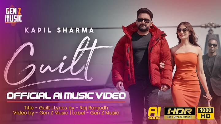 GUILT Kapil Sharma New Song | Official Ai Music Video | Gen Z Music