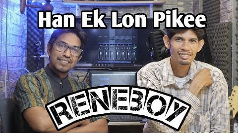 Han ek lon pikee | Reneboy | Video musik official