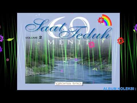 GLORIA TRIO 60 MENIT SAAT TEDUH VOLUME 2
