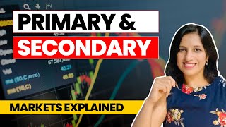 Difference Between Primary Secondary Market- Easy Explanation