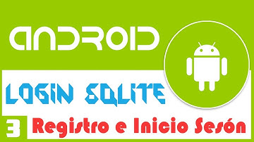 ✔️ LogIn en Android Studio con SQLite | Registrar e Iniciar Sesión