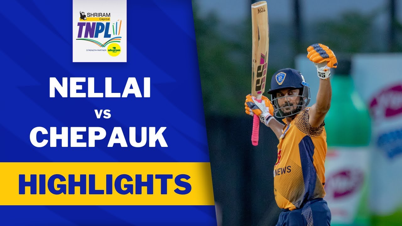 TNPL Nellai Royal Kings vs Chepauk Super Gillies Match Highlights