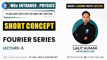 Fourier Series For IIT JAM Physics | Formulas, Applications & Examples | L-6