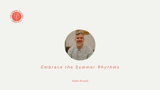 Embrace the Summer Rhythms with Adam Russell