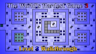 The World&#39;s Hardest Game 3 Level 3 Walkthrough