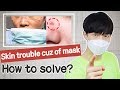 Prevent skin trouble though wearing a mask!