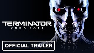 Terminator Dark Fate Official Trailer 2019 Arnold Schwarzenegger Linda Hamilton