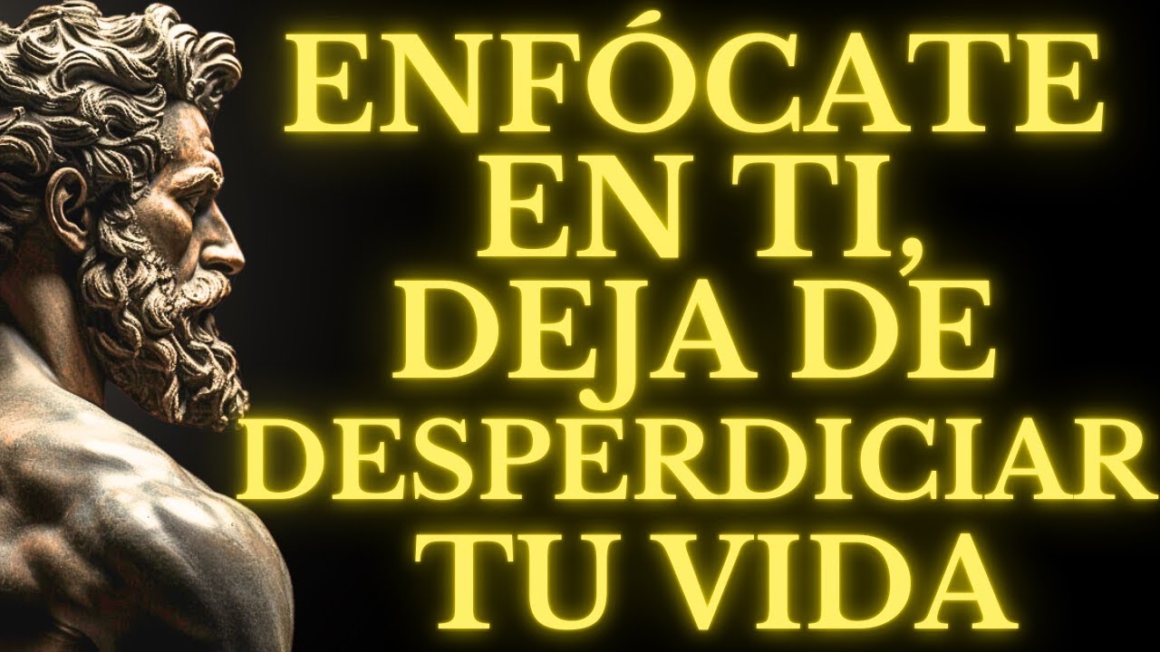 ENFÓCATE en TI Y DEJA DE DESPERDICIAR TU VIDA l 11 LECCIONS DE ...