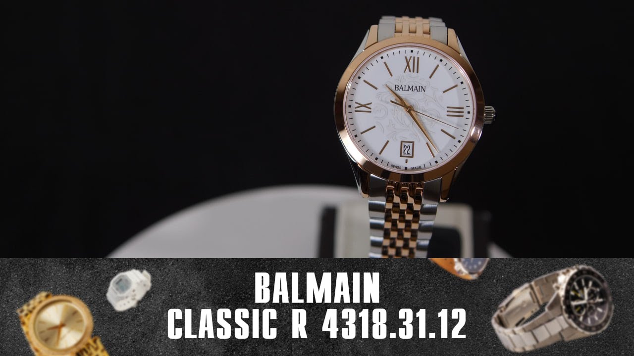 BALMAIN CLASSIC R 4318.31.12. Огляд\Review by secunda.com.ua - YouTube