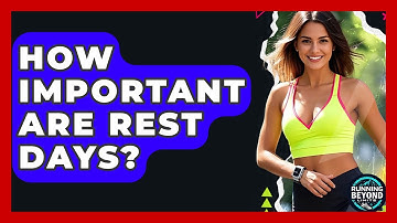 How Important Are Rest Days? - Running Beyond Limits