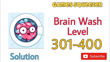 Brain Wash Level 301-400 Walkthrough Solution | Games Squeezer