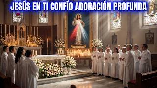JESÚS, EN TI CONFÍO 🙏 CORO CATÓLICO A LA DIVINA MISERICORDIA | ADORACIÓN QUE TRANSFORMA
