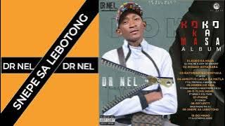 Snepe Sa Lebotong - Dr Nel (Original)