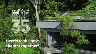 Asia Society Hong Kong Center turns 35!!