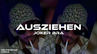 JOKER BRA - Ausziehen (Lyrics)