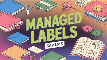 Managed Labels Overview in Sap LMS | Managed Labels in Sap LMS | SAP LMS Tutorial