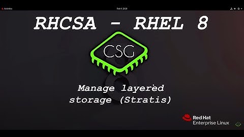 RHCSA RHEL 8 - Manage Layered Storage (Stratis)
