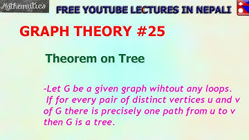 25. There exists only one path between every pair of vertices in tree graph. || GRAPH THEORY||