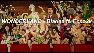 Watch Bladee Wonderland feat Ecco2k video