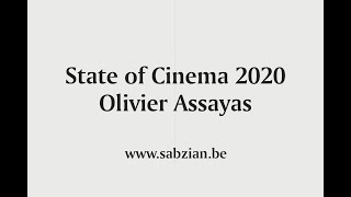 State of Cinema 2020 / Olivier Assayas