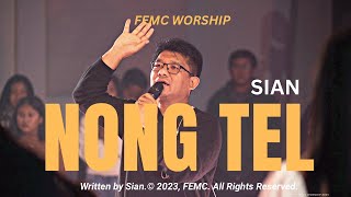 NONG TEL || FEMC Worship, Sian || A Kicing Thupha