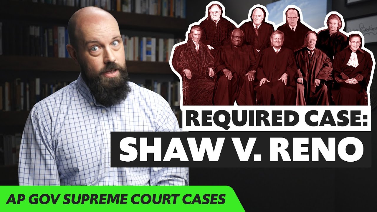 Shaw V Reno EXPLAINED AP Gov Required Supreme Court Cases 