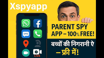 Xspyapp – Best Parental Monitoring App | Track Live Location, WhatsApp, Calls, SMS Remotely!