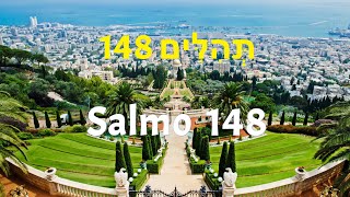 Salmo 148 - תְּהִלִּים 148 (Hebraico legendado em Português)