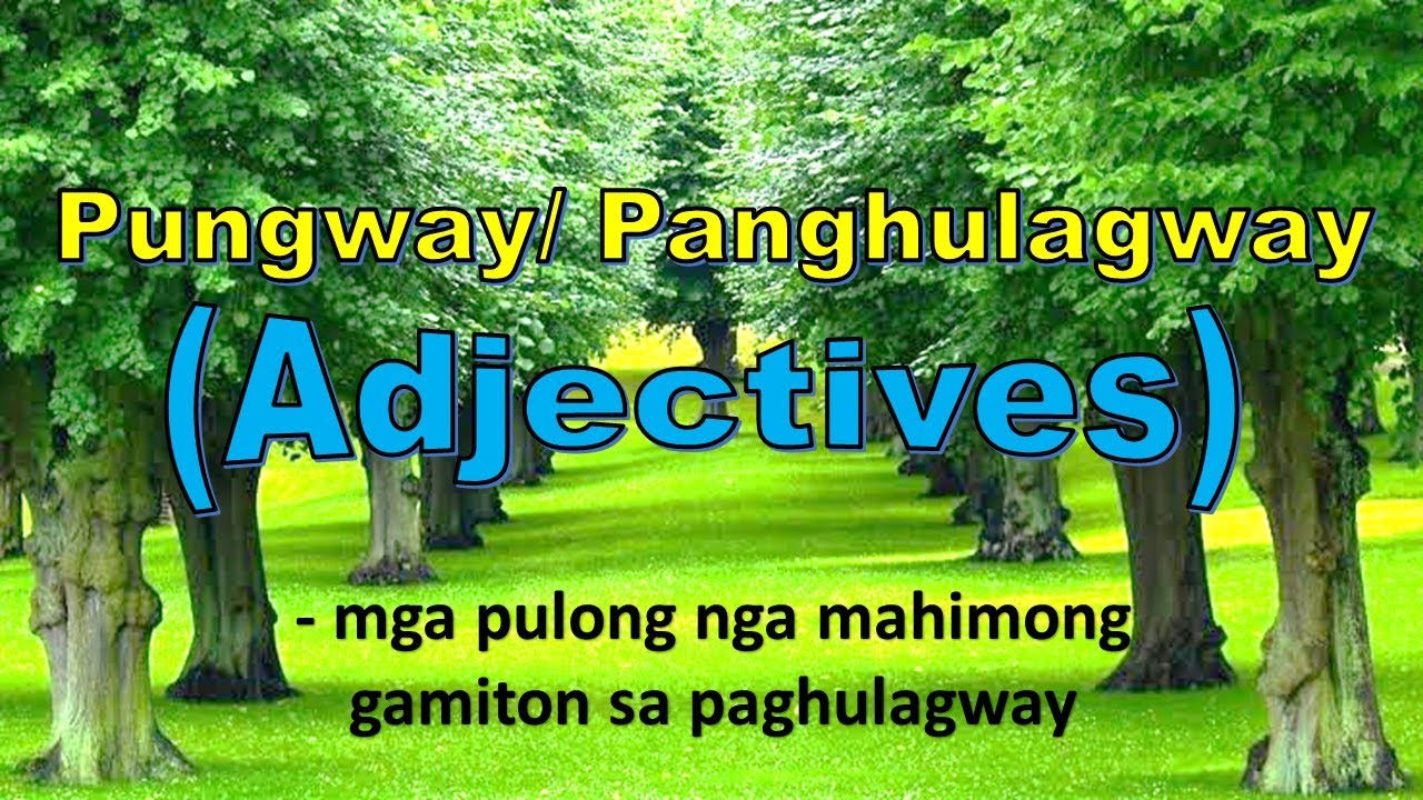 ADJECTIVES (Pungway) l Bisaya - YouTube