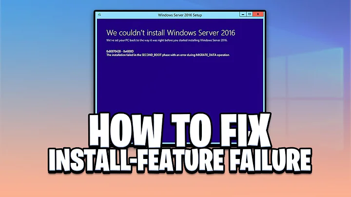 How to fix an Install-WindowsFeature failure in Server 2016