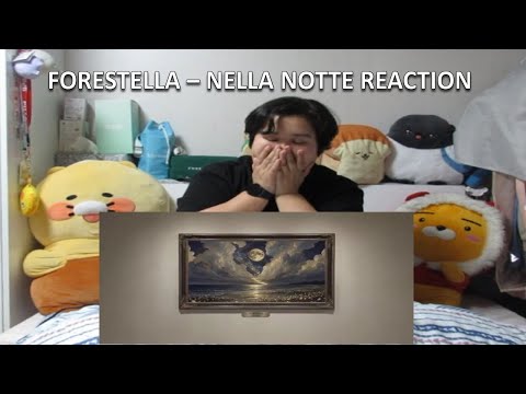Shy Reacts: Forestella (포레스텔라) - Nella Notte