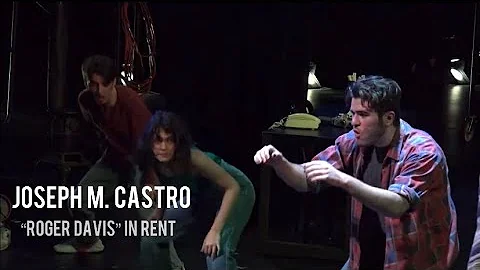 RENT Highlight Reel - Joseph M. Castro