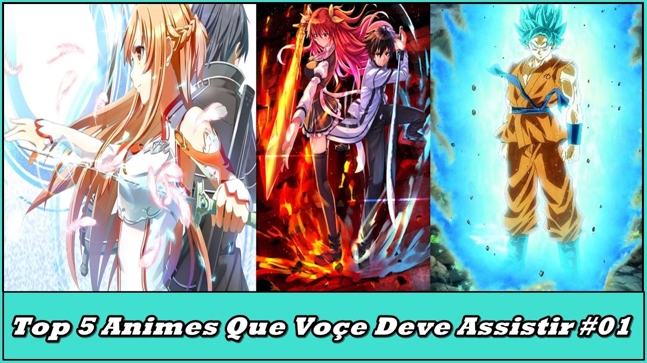 Top 5 dos animes que você deveria assistir