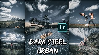 Tutorial Edit Foto Filter Dark Steel Urban | Lightroom Mobile Free 2 Presets