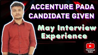 Accenture PADA Role Interview Candidate Given Experience of May Slot ||