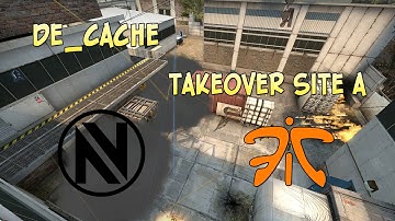 CS:GO Tactics de_cache Takeover site a (EnVyUs vs Fnatic)