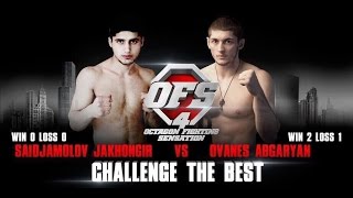 OFS-4 Saidjamalov Djakhangir vs Ovanes Abgaryan