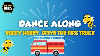 Hurry Hurry, Drive The Firetruck The Kiboomers High Energy Dance Along