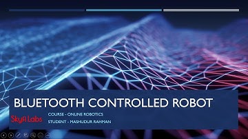 Bluetooth Robotics - Project assignment for Skyfi Labs online course - by Mashudur Rahman