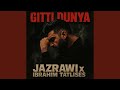 Gitti Dunya Feat Ibrahim Tatlises