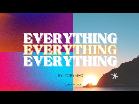 EVERYTHING - TOBYMAC