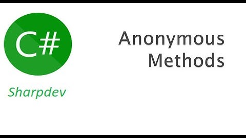 Anonymous Methods in C#