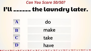 Take, Make, or Do? The Ultimate Collocations Quiz (Advanced Level)