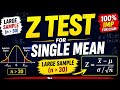 🔥 Z-Test for Single Mean | Large Sample (n is greater than 30) Explained with Example
