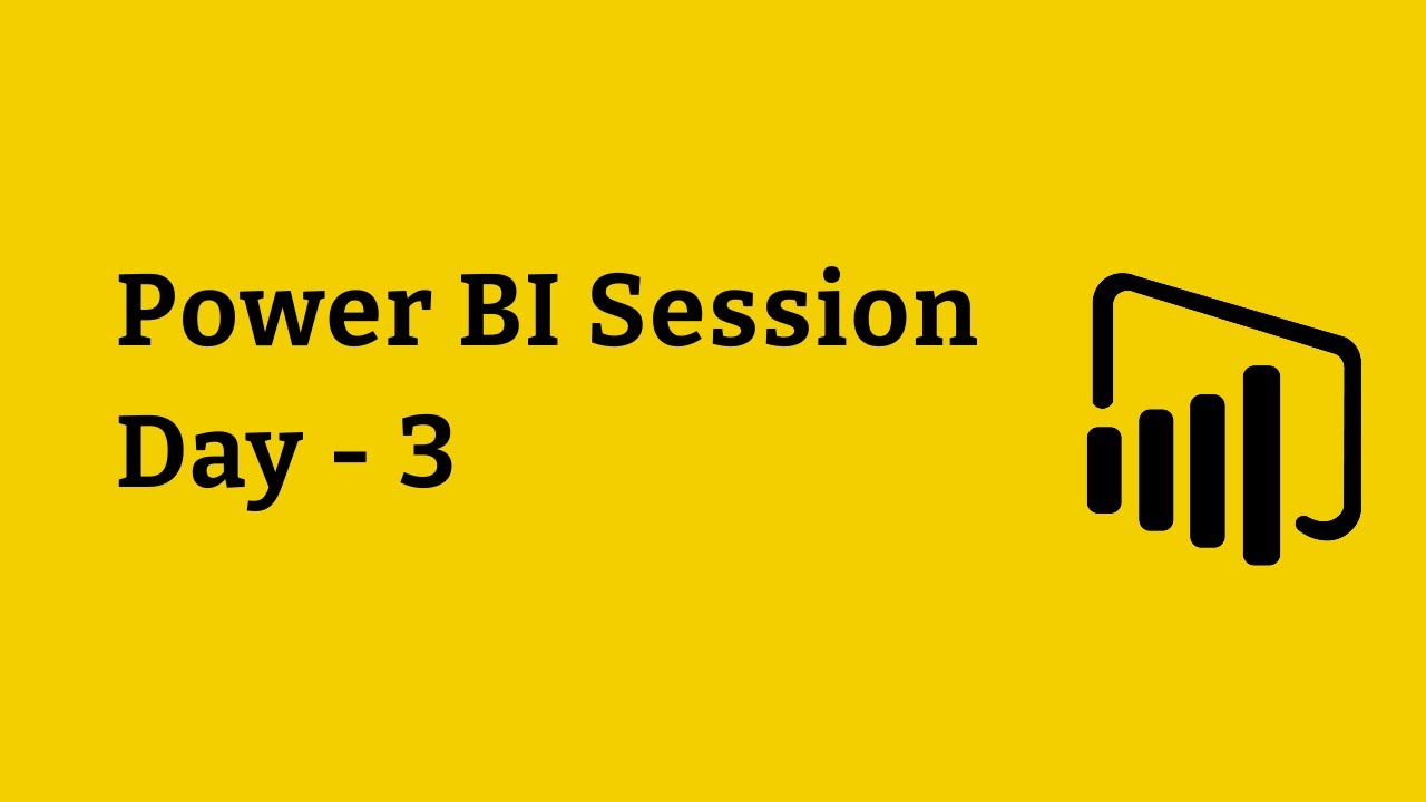 Day 3 Power Bi Live Session - YouTube