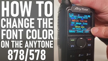 How to Change the display and font Color on the AnyTone 878/578 Radios
