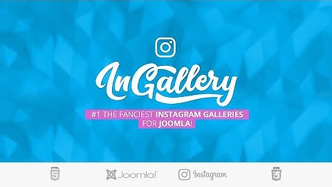 How To Add Instagram Feed/Gallery To Joomla 3.x, 4.x, 5.x Website