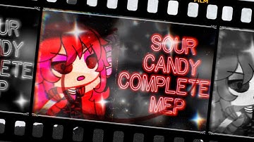 Sour Candy GLMV | MEP (Completed) | Gacha Life